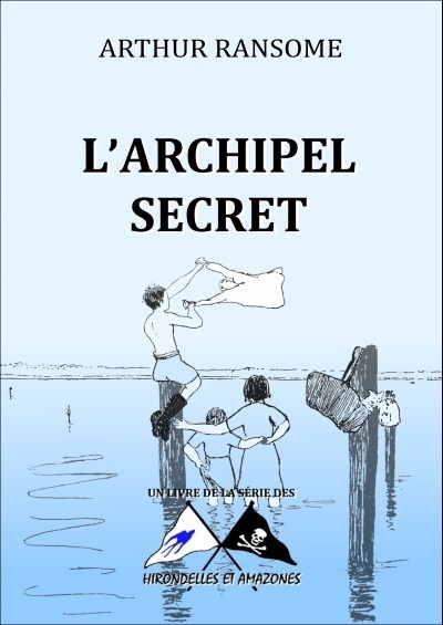 L’Archipel Secret – Arthur Ransome